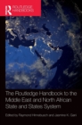 The Routledge Handbook to the Middle East and North African State and States System - Book