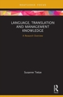 Language, Translation and Management Knowledge : A Research Overview - Book