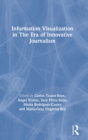 Information Visualization in The Era of Innovative Journalism - Book