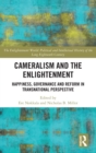 Cameralism and the Enlightenment : Happiness, Governance and Reform in Transnational Perspective - Book