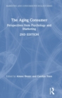 The Aging Consumer : Perspectives from Psychology and Marketing - Book