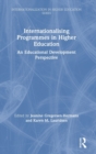 Internationalising Programmes in Higher Education : An Educational Development Perspective - Book