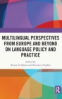 Multilingual Perspectives from Europe and Beyond on Language Policy and Practice - Book