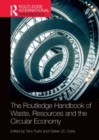 The Routledge Handbook of Waste, Resources and the Circular Economy - Book