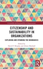 Citizenship and Sustainability in Organizations : Exploring and Spanning the Boundaries - Book