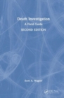 Death Investigation : A Field Guide - Book