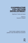 Cooperative Collection Development : Significant Trends and Issues - Book