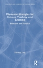 Discourse Strategies for Science Teaching and Learning : Research and Practice - Book
