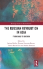 The Russian Revolution in Asia : From Baku to Batavia - Book