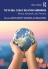 The Global Public Relations Handbook : Theory, Research, and Practice - Book