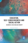 Education, Self-consciousness and Social Action : Bildung as a Neo-Hegelian Concept - Book