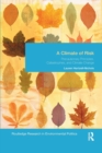 A Climate of Risk : Precautionary Principles, Catastrophes, and Climate Change - Book