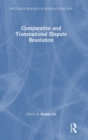 Comparative and Transnational Dispute Resolution - Book