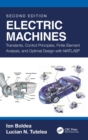 Electric Machines : Transients, Control Principles, Finite Element Analysis, and Optimal Design with MATLAB® - Book