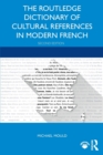 The Routledge Dictionary of Cultural References in Modern French - Book
