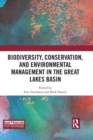Biodiversity, Conservation and Environmental Management in the Great Lakes Basin - Book