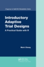 Introductory Adaptive Trial Designs : A Practical Guide with R - Book