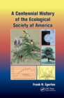 A Centennial History of the Ecological Society of America - Book