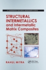 Structural Intermetallics and Intermetallic Matrix Composites - Book