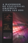 A Handbook of Statistical Graphics Using SAS ODS - Book