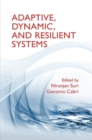 Adaptive, Dynamic, and Resilient Systems - Book