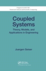 Coupled Systems : Theory, Models, and Applications in Engineering - Book