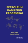 Petroleum Radiation Processing - Book