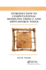 Introduction to Computational Modeling Using C and Open-Source Tools - Book