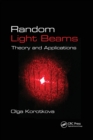 Random Light Beams : Theory and Applications - Book