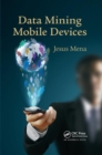 Data Mining Mobile Devices - Book