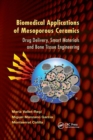 Biomedical Applications of Mesoporous Ceramics : Drug Delivery, Smart Materials and Bone Tissue Engineering - Book
