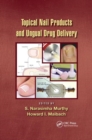 Topical Nail Products and Ungual Drug Delivery - Book