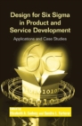 Design for Six Sigma in Product and Service Development : Applications and Case Studies - Book