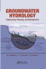 Groundwater Hydrology : Engineering, Planning, and Management - Book