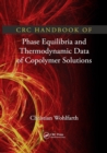 CRC Handbook of Phase Equilibria and Thermodynamic Data of Copolymer Solutions - Book