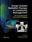 Image-Guided Radiation Therapy in Lymphoma Management : The Increasing Role of Functional Imaging - Book