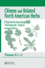 Chinese & Related North American Herbs : Phytopharmacology & Therapeutic Values, Second Edition - Book