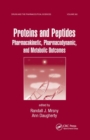 Proteins and Peptides : Pharmacokinetic, Pharmacodynamic, and Metabolic Outcomes - Book