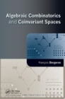 Algebraic Combinatorics and Coinvariant Spaces - Book