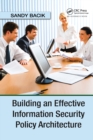 Building an Effective Information Security Policy Architecture - Book