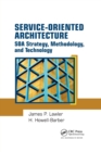 Service-Oriented Architecture : SOA Strategy, Methodology, and Technology - Book
