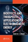 Bioeffects and Therapeutic Applications of Electromagnetic Energy - Book