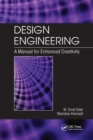 Design Engineering : A Manual for Enhanced Creativity - Book