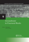 Groundwater in Fractured Rocks : IAH Selected Paper Series, volume 9 - Book