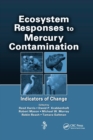 Ecosystem Responses to Mercury Contamination : Indicators of Change - Book