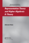 Representation Theory and Higher Algebraic K-Theory - Book