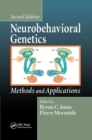 Neurobehavioral Genetics : Methods and Applications, Second Edition - Book