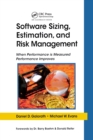 Software Sizing, Estimation, and Risk Management : When Performance is Measured Performance Improves - Book