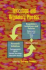 Toxicology and Regulatory Process - Book