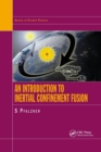 An Introduction to Inertial Confinement Fusion - Book